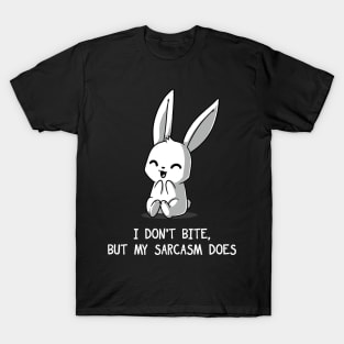 I don't Bite! Cute funny Rabbit Bunny Sarcasm Quote Animal Lover Artworka T-Shirt